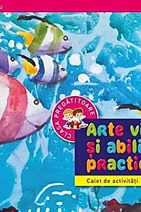 Arte vizuale și abilități practice. Clasa pregătitoare