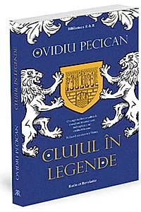 Clujul în legende