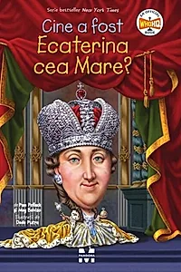 Cine a fost Ecaterina cea Mare?
