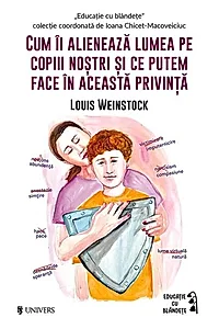 Cum îi alienează lumea pe copiii noștri și ce putem face în această privință