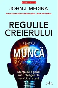 Regulile creierului pentru muncă