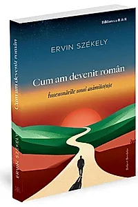 Cum am devenit român