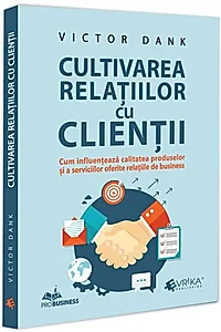 Cultivarea relațiilor cu clienții