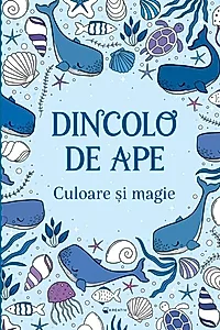 Dincolo de ape - Culoare și magie