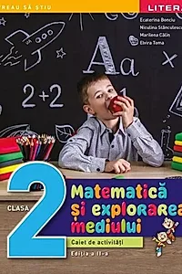 Matematică și explorarea mediului. Clasa a II-a
