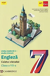 Limba modernă 1 - studiu intensiv. Engleză. Caietul elevului. Clasa a VII-a