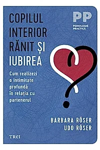 Copilul interior rănit și iubirea