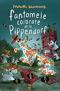 Fantomele colorate de la Pippendorf
