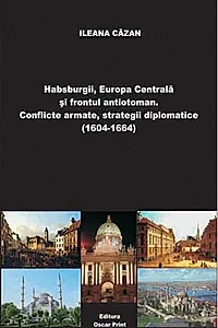 Habsburgii, Europa Centrală și frontul antiotoman (RESIGILAT)