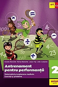 Antrenament pentru performanță. Matematică și explorarea mediului. Exerciții și probleme. Clasa a II-a