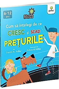 Cum să înțelegi de ce cresc și scad prețurile