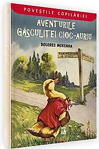Aventurile gâsculiței Cioc-Auriu