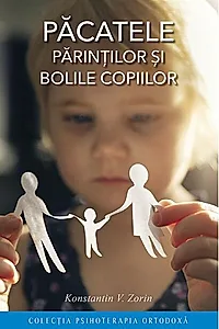 Păcatele părinţilor şi bolile copiilor