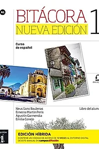 Bitácora Nueva edición 1 - Edición híbrida - Libro del alumno