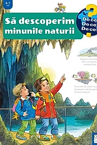Să descoperim minunile naturii