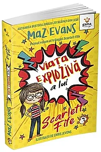 Viața explozivă a lui Scarlett Fife (Vol. 1)