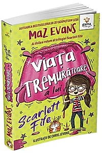 Viața tremurătoare a lui Scarlett Fife (Vol. 2)