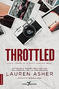 Throttled. Seria Iubire pe circuit Vol.1