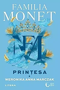 Familia Monet. Prințesa. Partea I (Vol. 2)