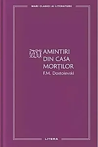 Amintiri din casa morților (Vol. 51)