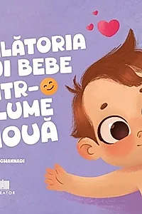 Călătoria lui bebe într-o lume nouă