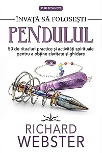 Învaţă să foloseşti pendulul