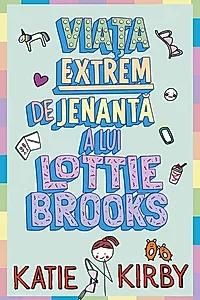 Viața extrem de jenantă a lui Lottie Brooks