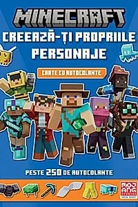 Minecraft. Creează-ți propriile personaje