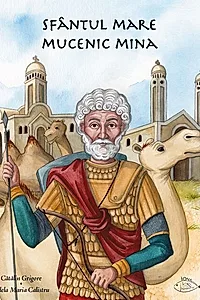 Sfântul Mare Mucenic Mina