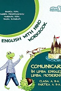 English with Nino. Comunicare în limba engleză. Limba modernă 1. Workbook. Clasa a II-a, Partea a II-a