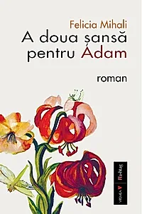 A doua șansă pentru Adam. Ediția a II-a