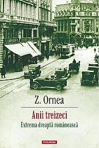 Anii treizeci. Extrema dreapta romaneasca