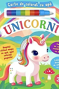 Unicorni. Carte de colorat cu apă