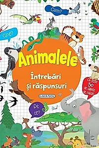 Animalele. Întrebări și răspunsuri
