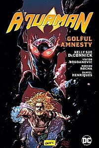 Golful Amnesty. Seria Aquaman Vol.2