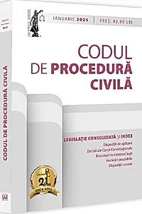 Codul de procedură civilă: Ianuarie 2025