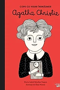 Agatha Christie. Copii cu visuri îndrăznețe