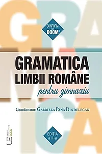 Gramatica limbii române pentru gimnaziu. Ediția a II-a