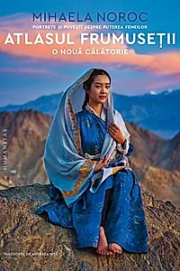 Atlasul frumuseții, o nouă călătorie