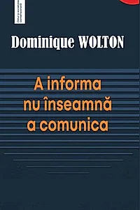A informa nu înseamnă a comunica