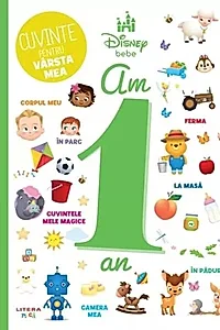 Disney Bebe. Cuvinte pentru vârsta mea. Am 1 an