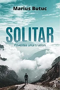 Solitar. Povestea unui triatlon