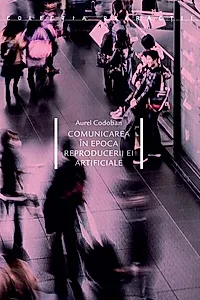Comunicarea în epoca reproducerii ei artificiale