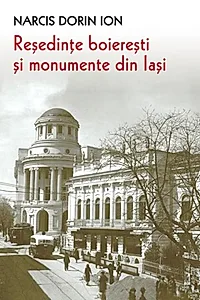 Reședințe boierești și monumente din Iași