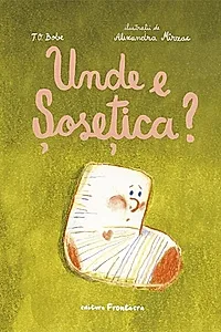 Unde e Șosețica?