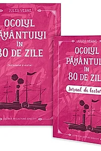 Ocolul Pământului în 80 de zile + jurnal de lectură