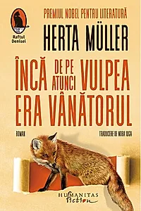 Încă de pe atunci vulpea era vânătorul