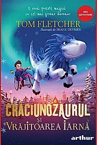 Crăciunozaurul și Vrăjitoarea Iarnă (Vol. 2)