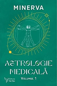 Astrologie medicală (Vol. 1)
