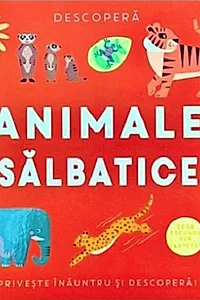 Descoperă - Animale sălbatice
